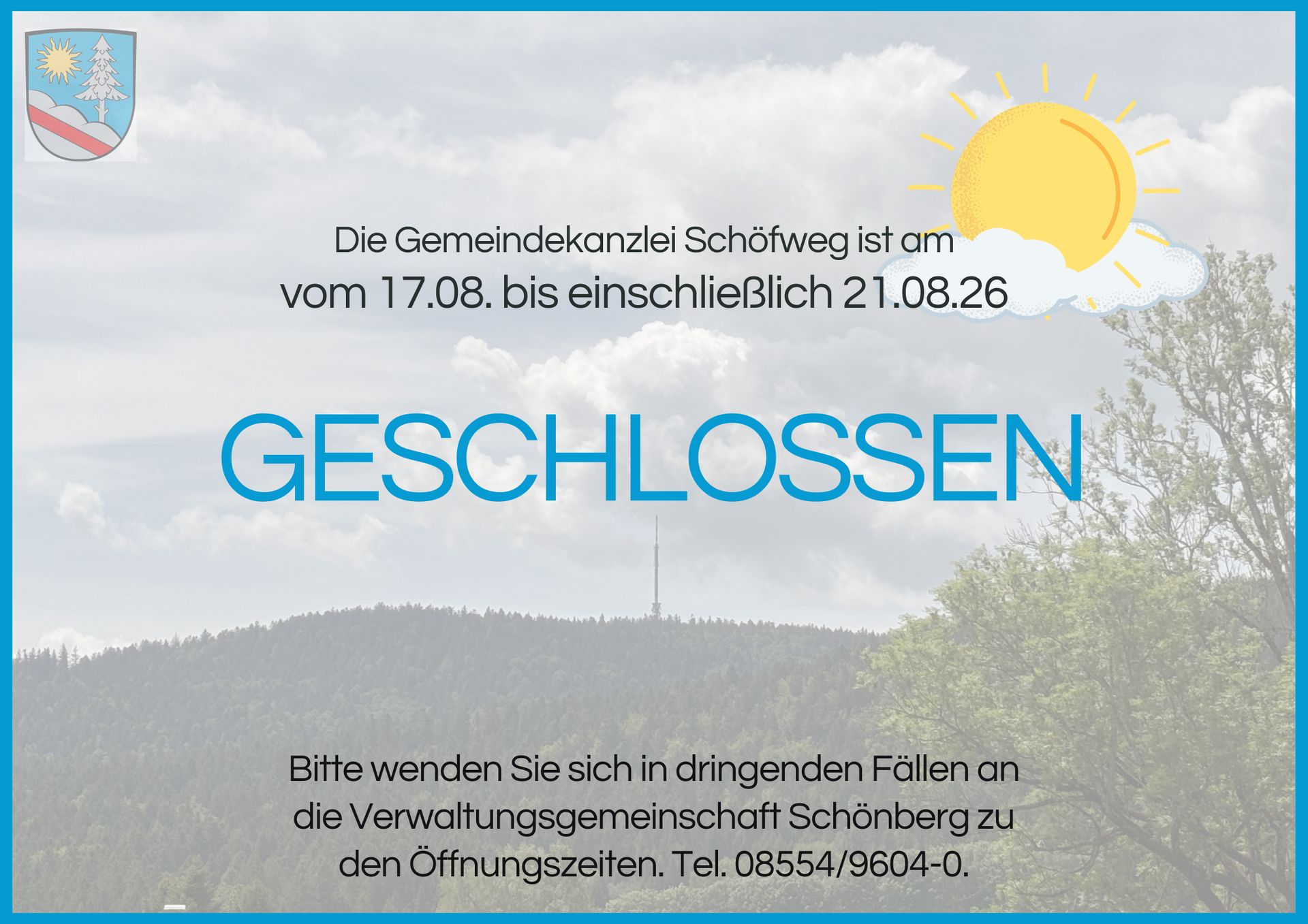 Betriebsurlaub Gemeindekanzlei Schöfweg